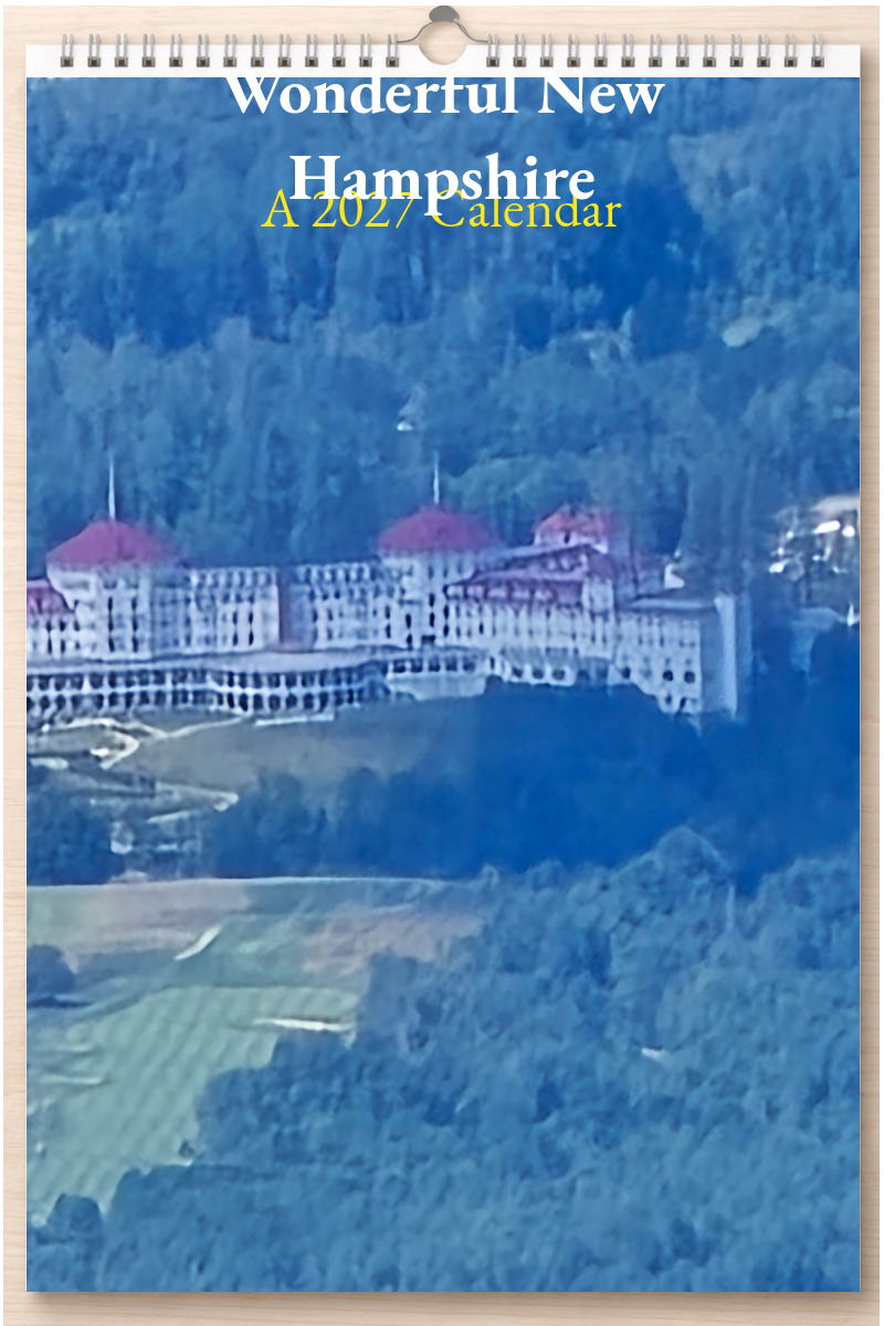 Wonderful New Hampshire: A 2027 Calendar