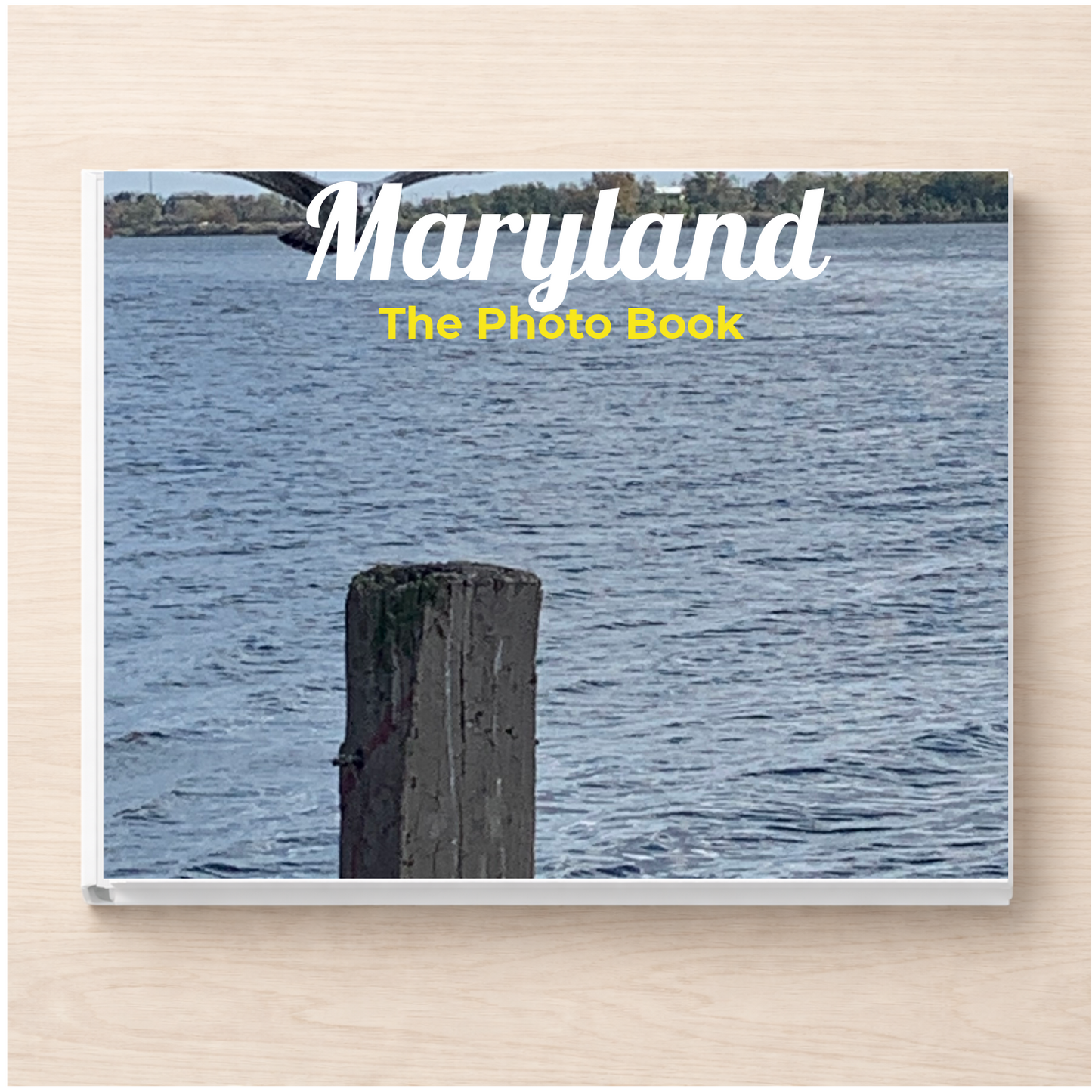 Maryland: The Photo Book