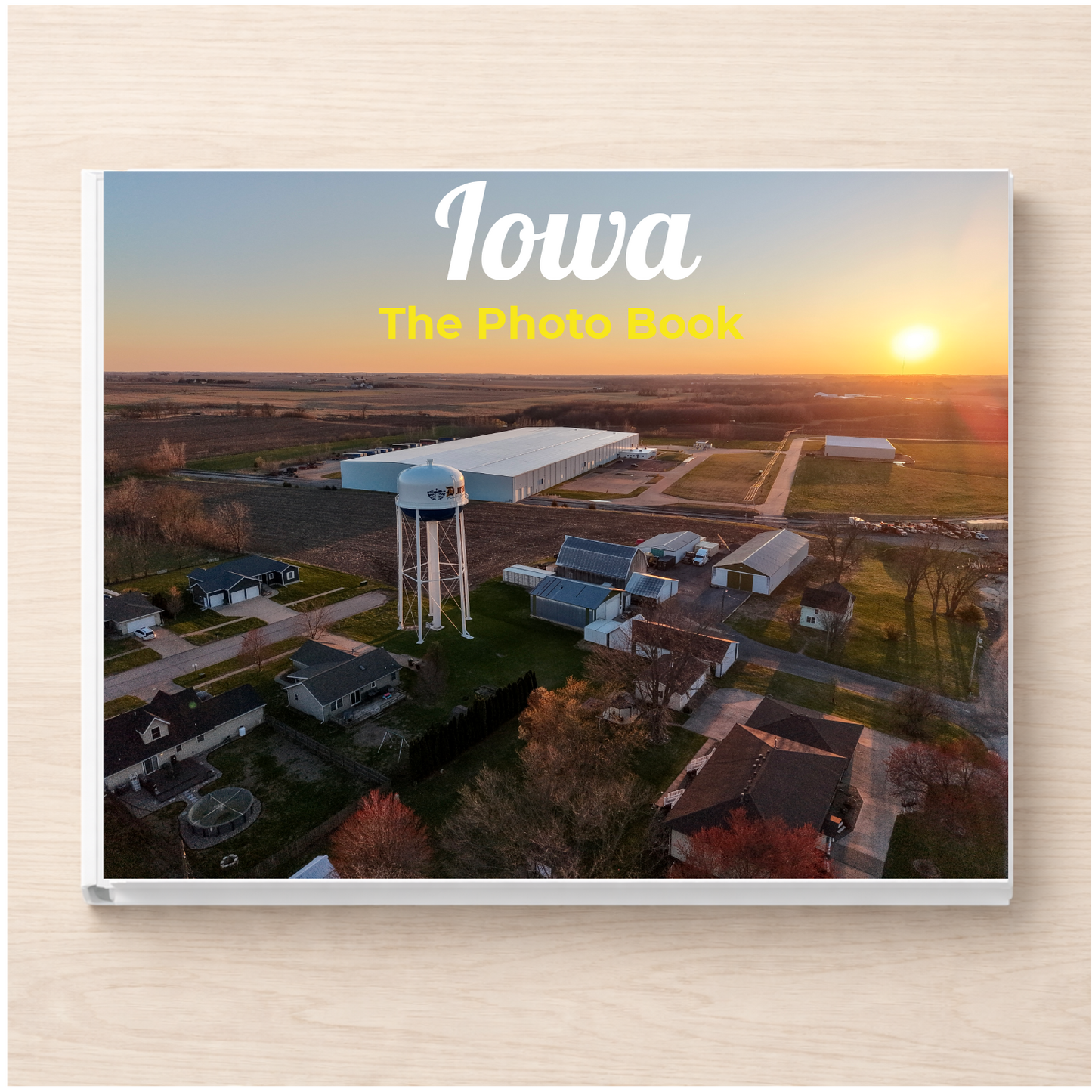 Iowa: The Photo Book