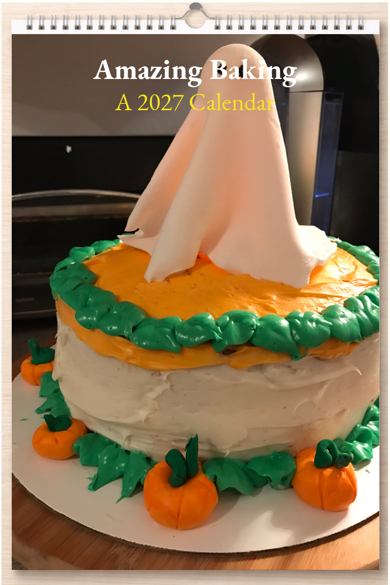 Amazing Baking: A 2027 Calendar