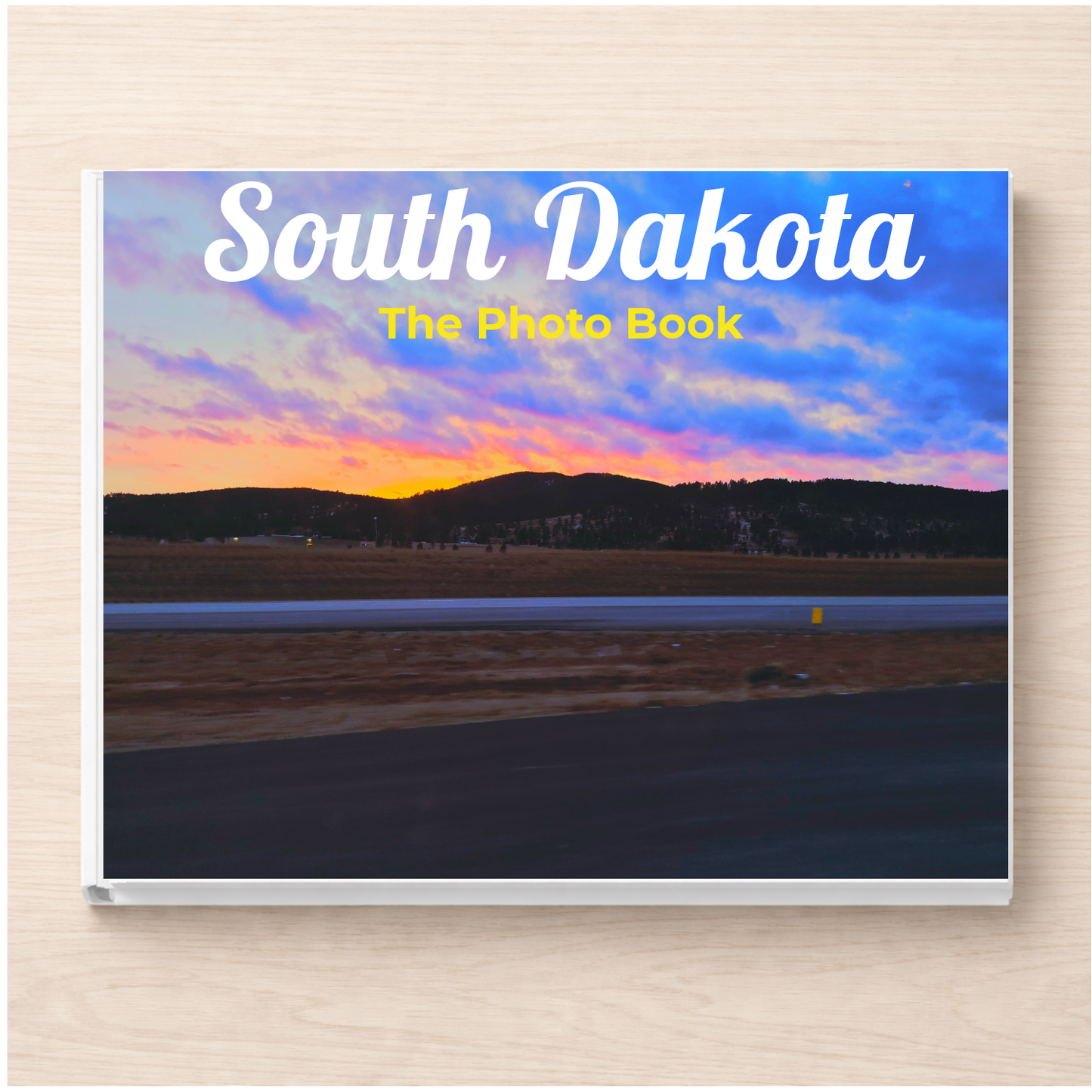 South Dakota: The Photo Book