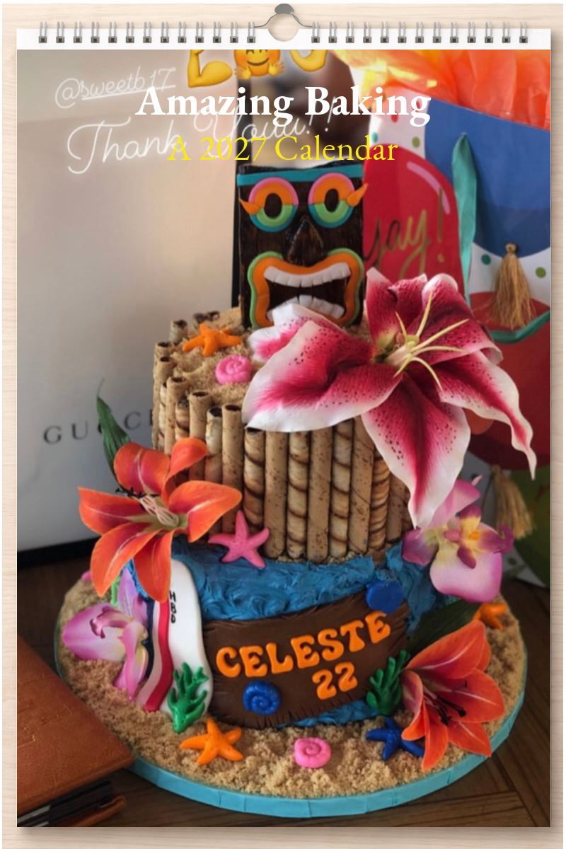 Amazing Baking: A 2027 Calendar