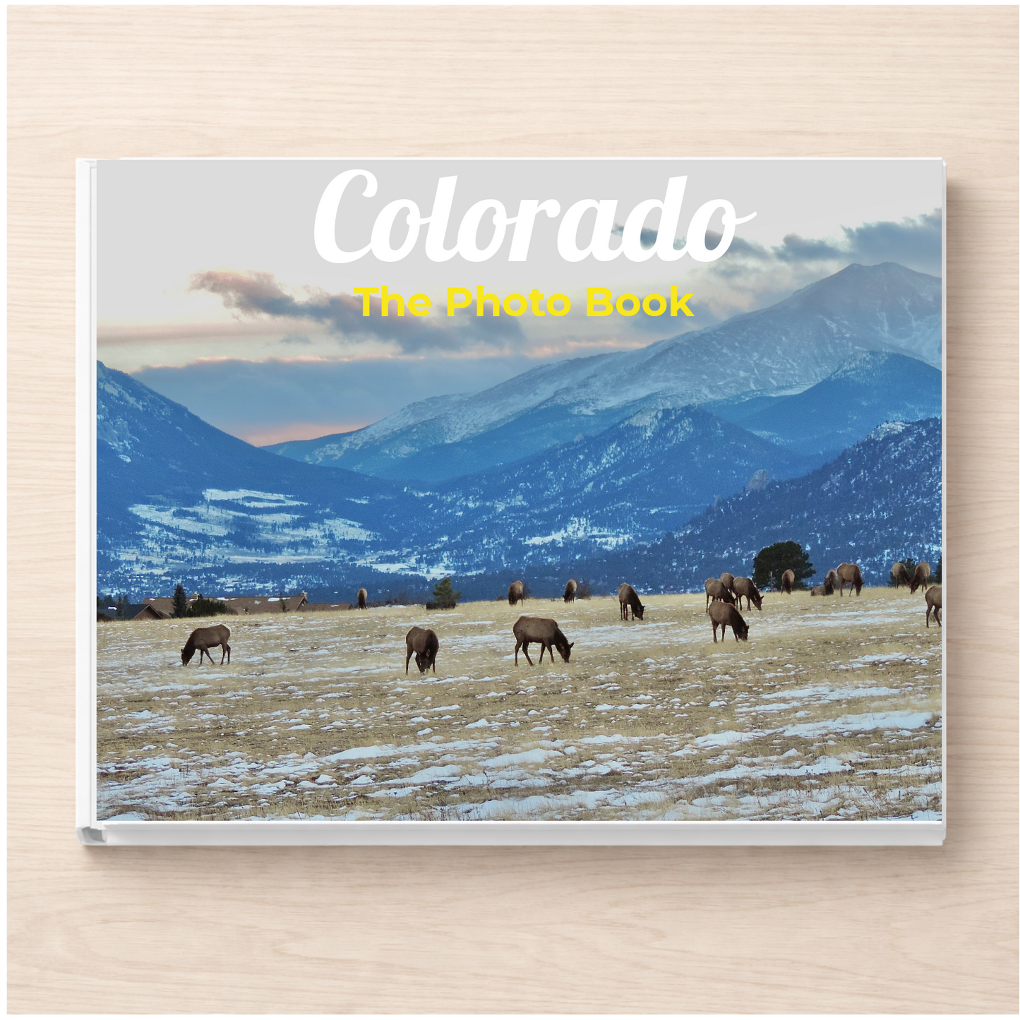Colorado: The Photo Book