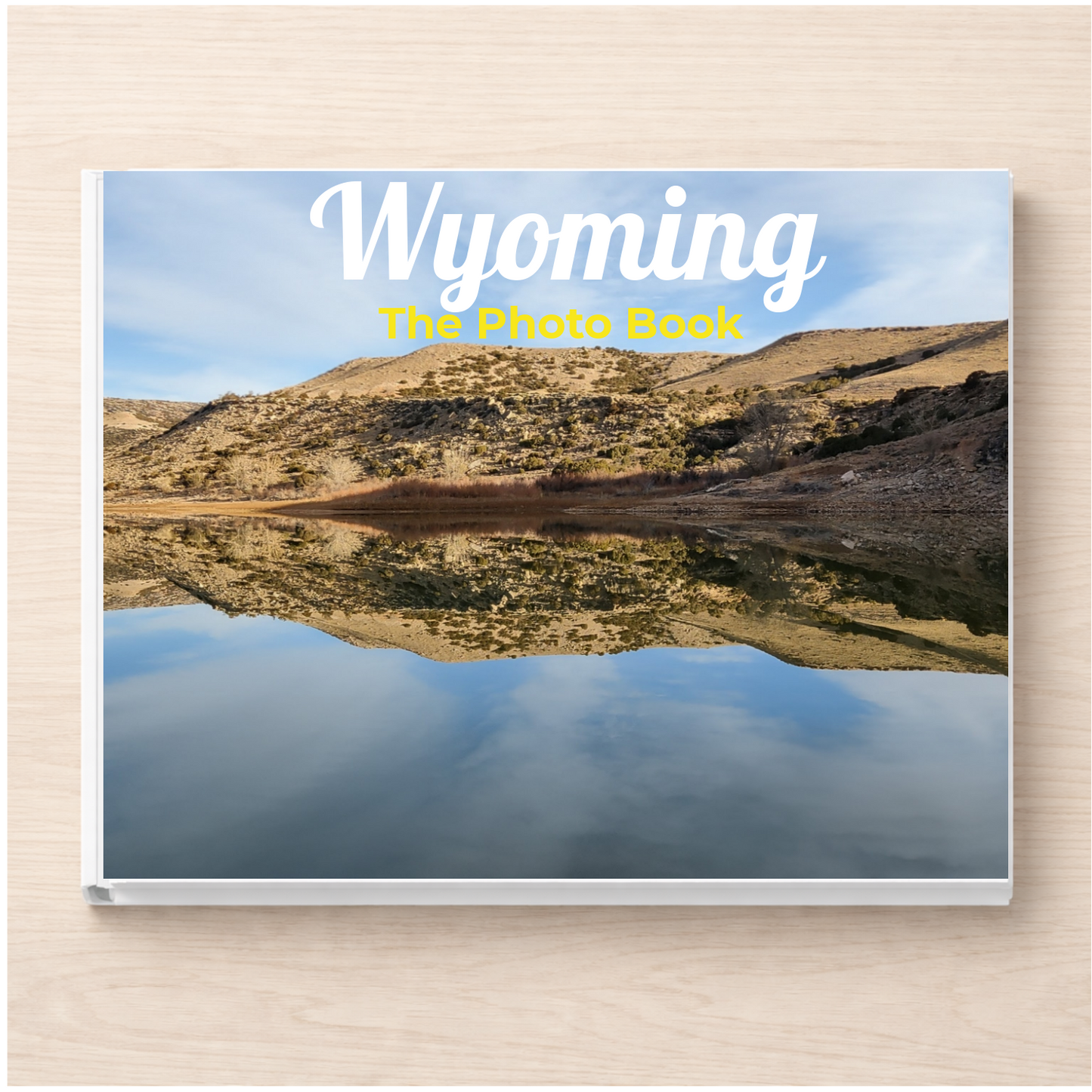 Wyoming: The Photo Book