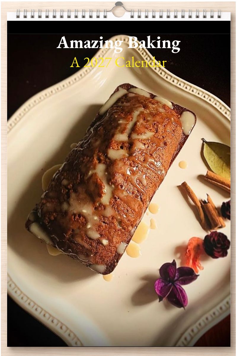 Amazing Baking: A 2027 Calendar