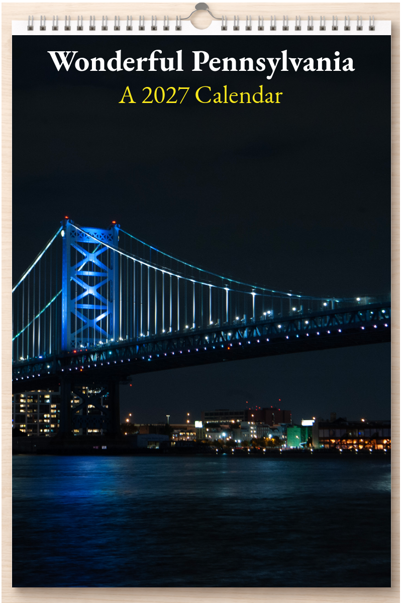 Wonderful Pennsylvania: A 2027 Calendar