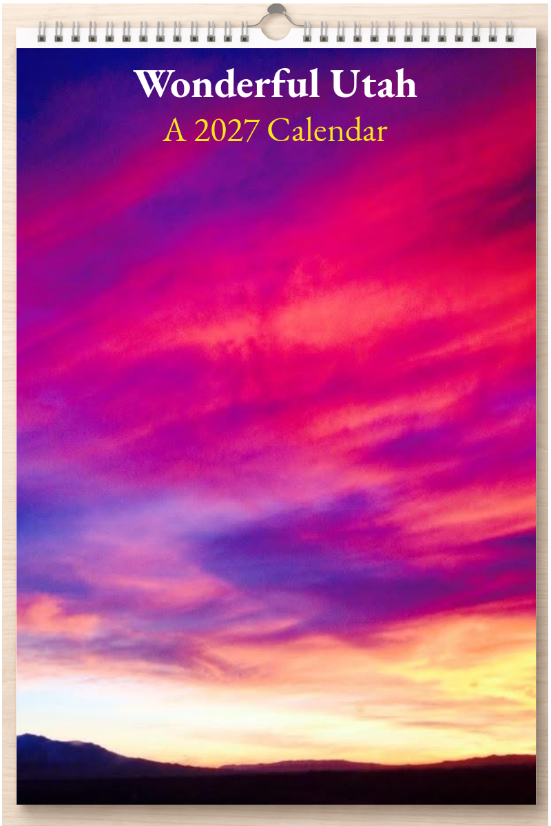 Wonderful Utah: A 2027 Calendar