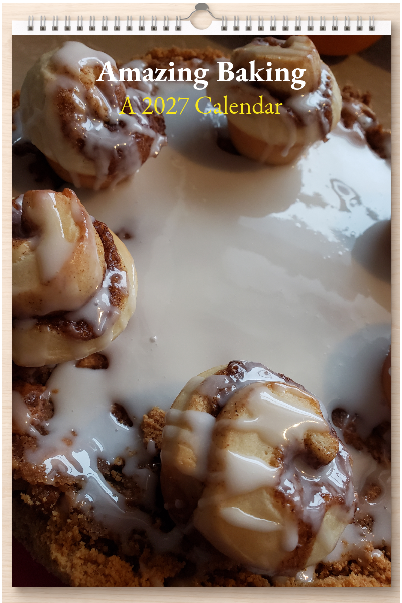 Amazing Baking: A 2027 Calendar