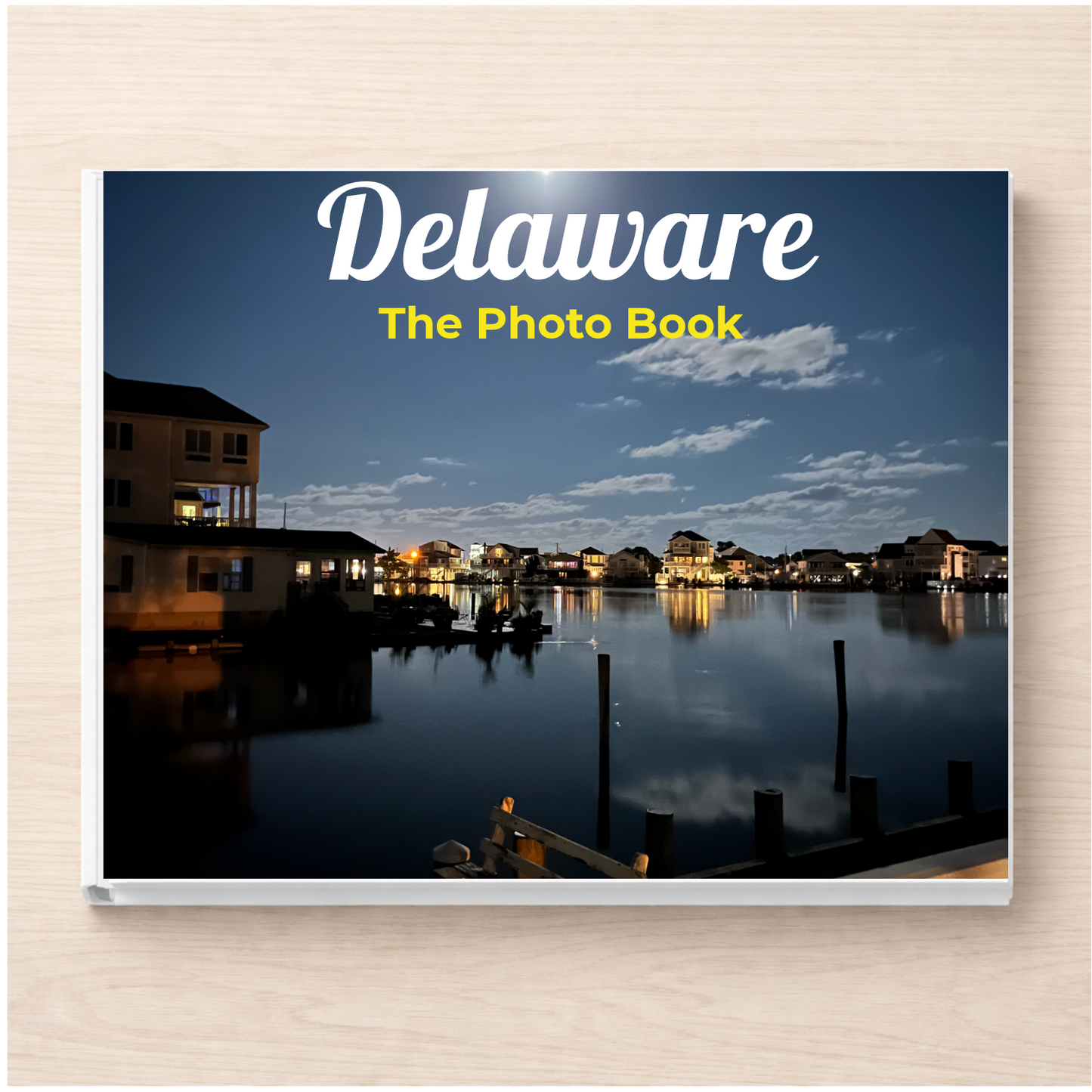 Delaware: The Photo Book