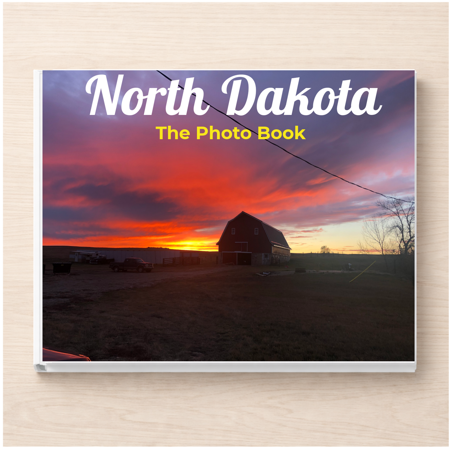 North Dakota: The Photo Book