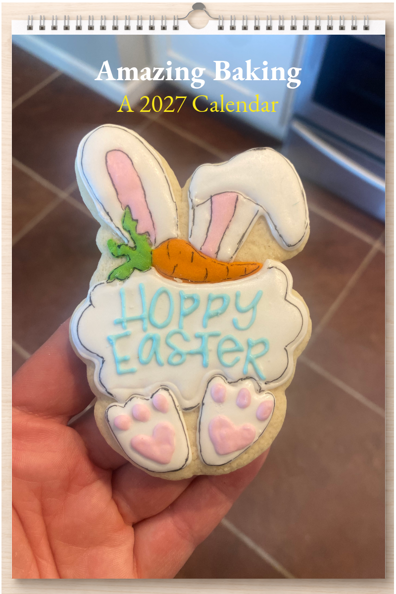Amazing Baking: A 2027 Calendar