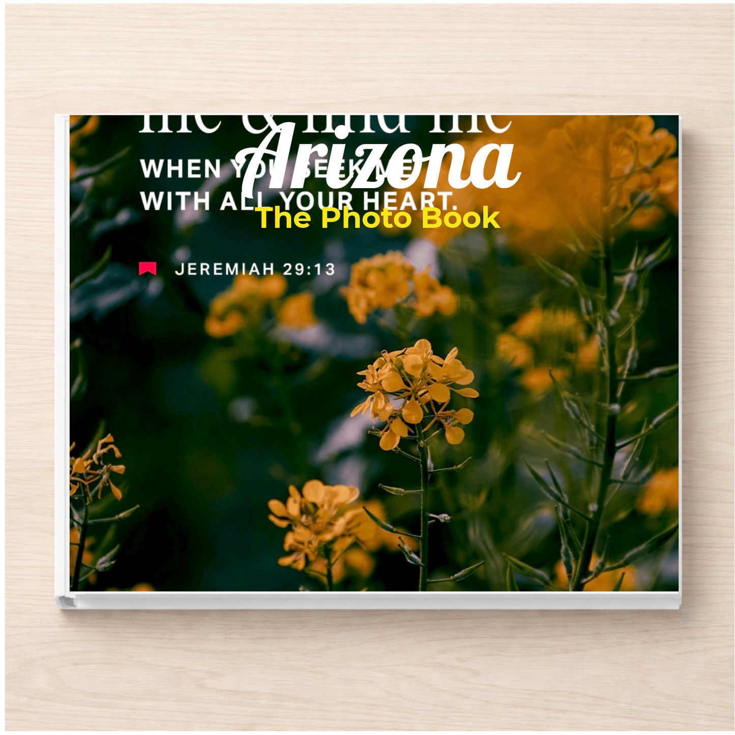 Arizona: The Photo Book
