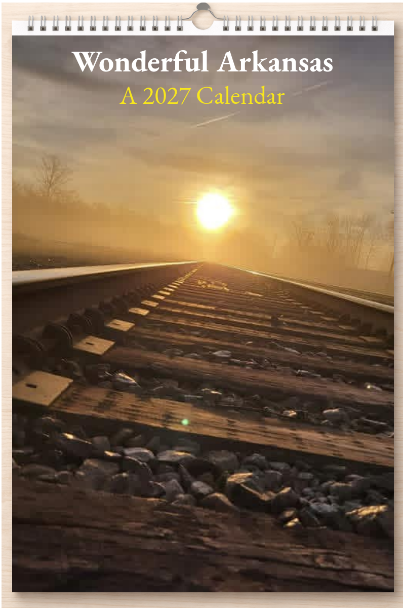 Wonderful Arkansas: A 2027 Calendar