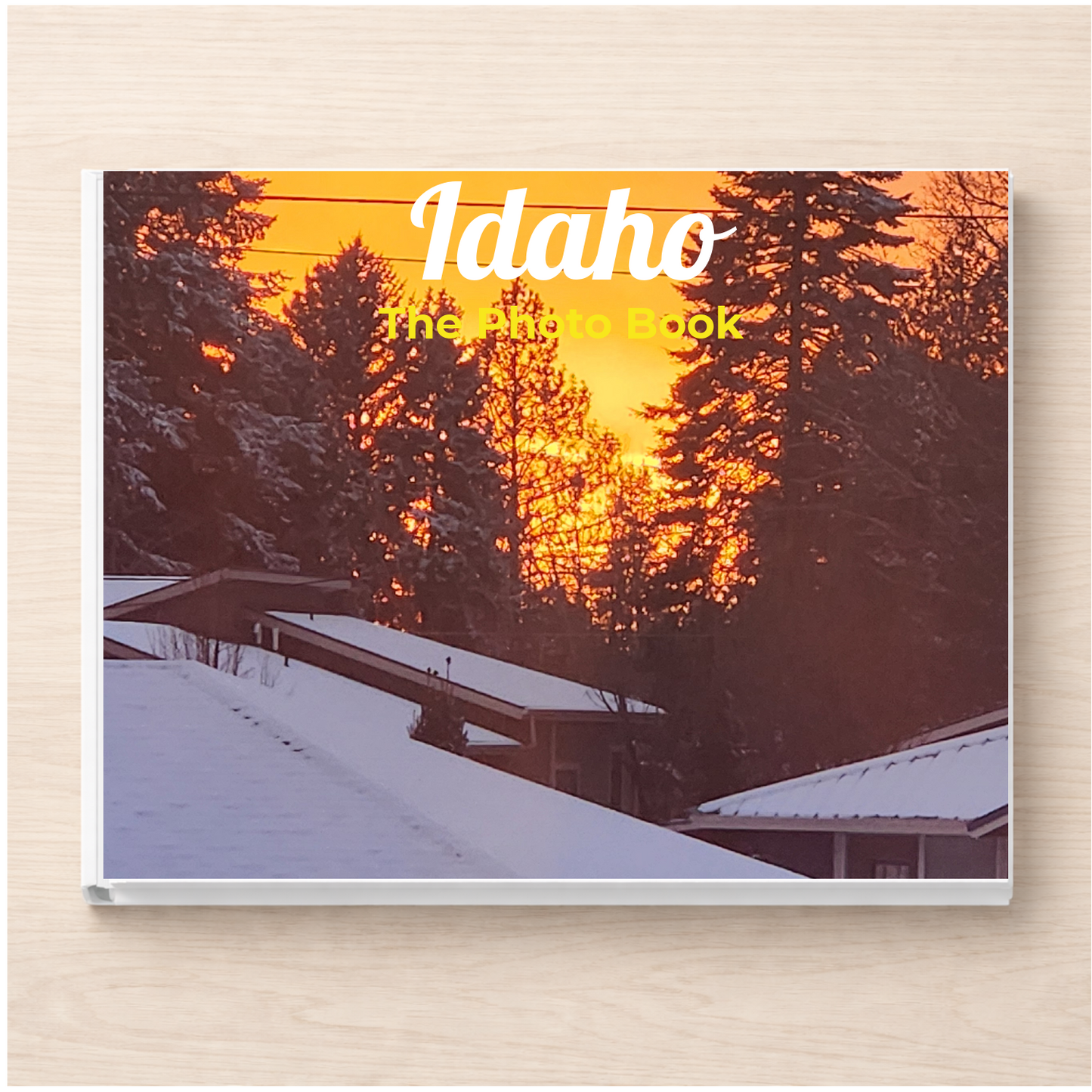 Idaho: The Photo Book