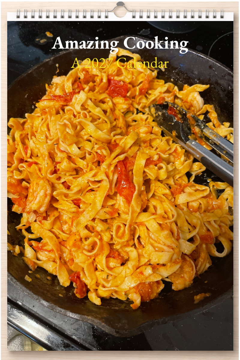 Amazing Cooking: A 2027 Calendar