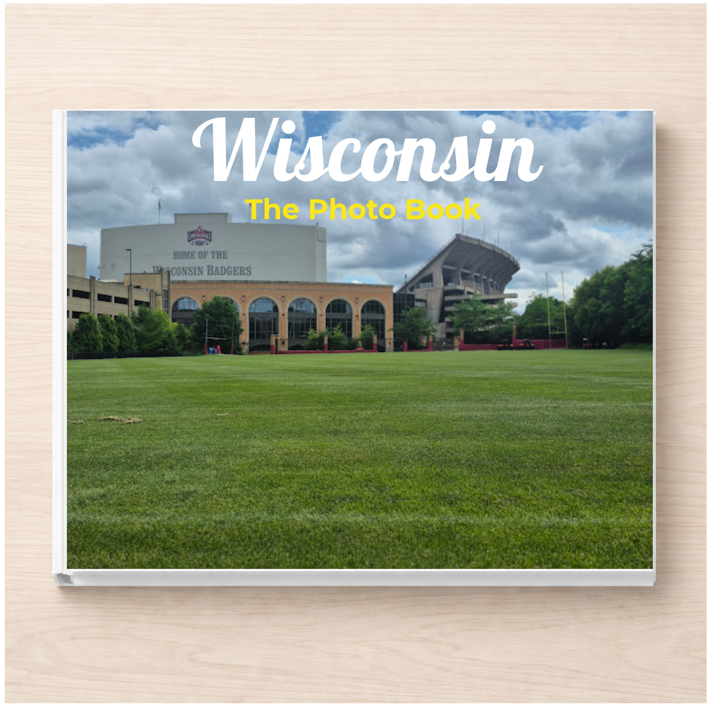 Wisconsin: The Photo Book