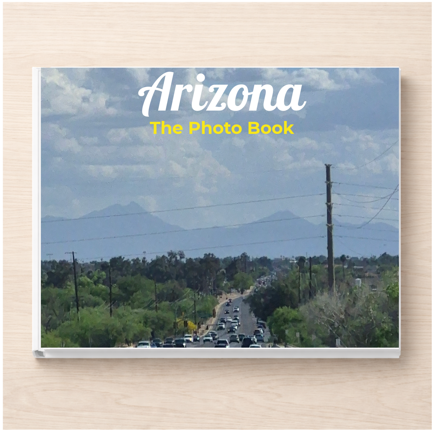Arizona: The Photo Book