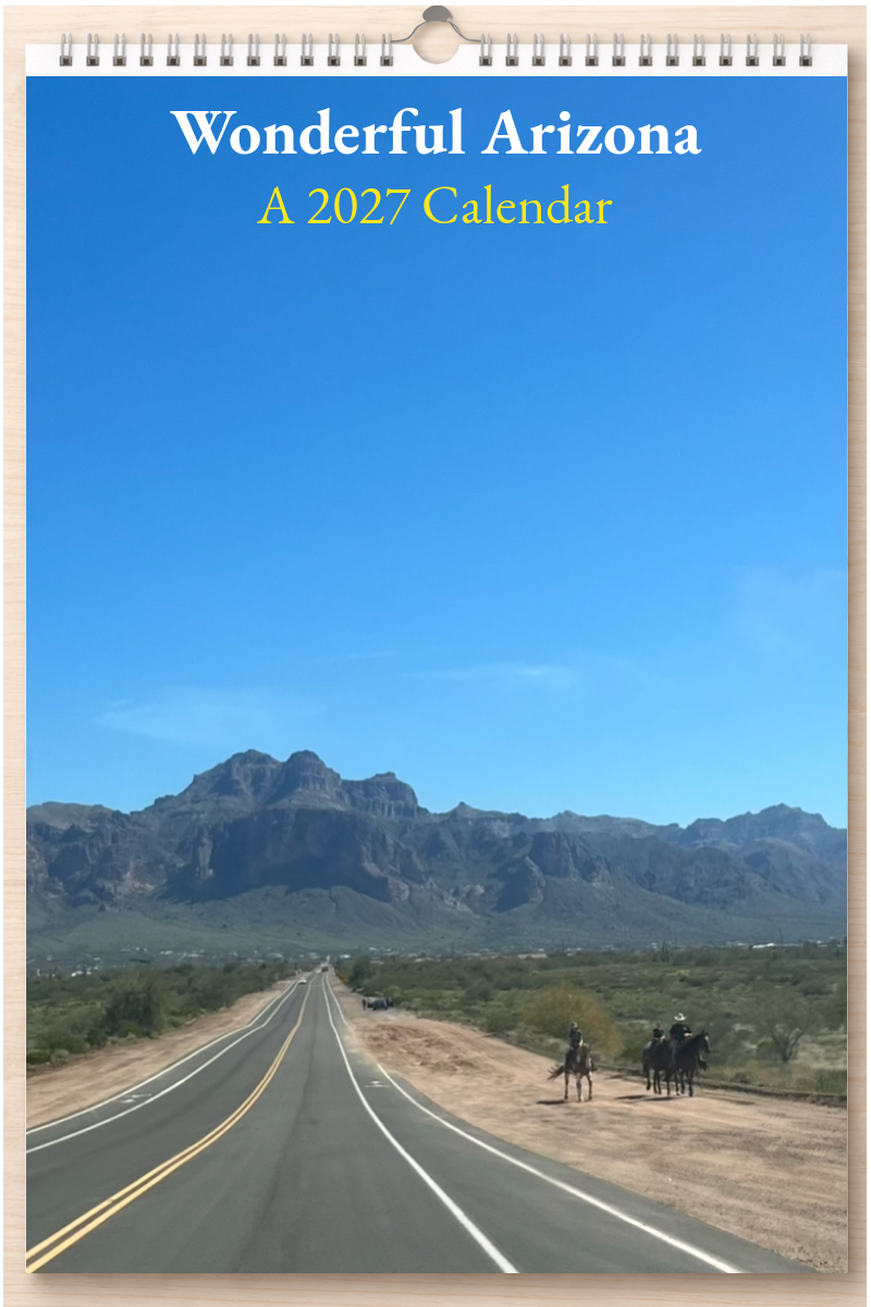 Wonderful Arizona: A 2027 Calendar