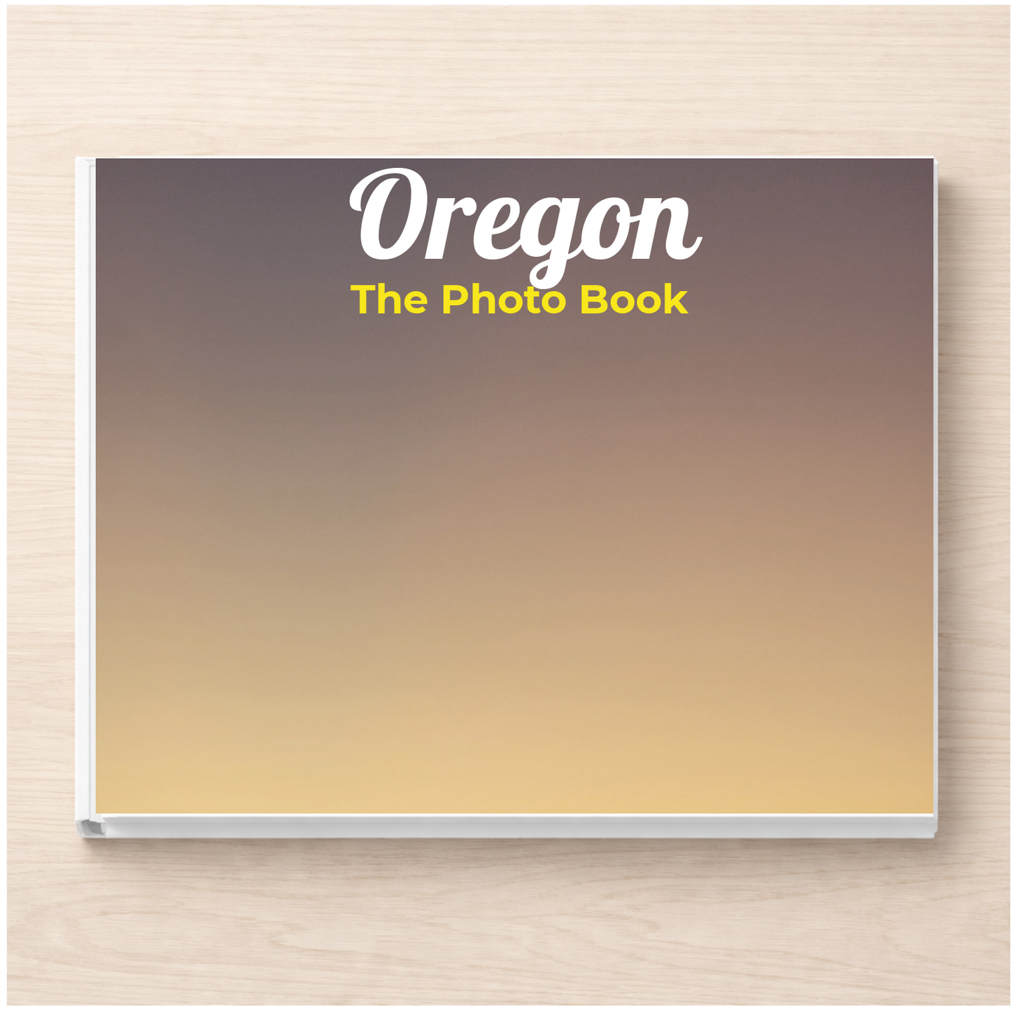 Oregon: The Photo Book