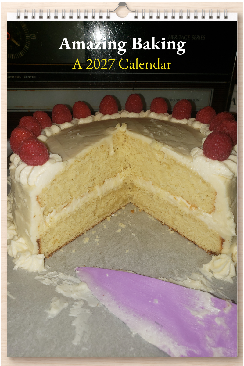 Amazing Baking: A 2027 Calendar