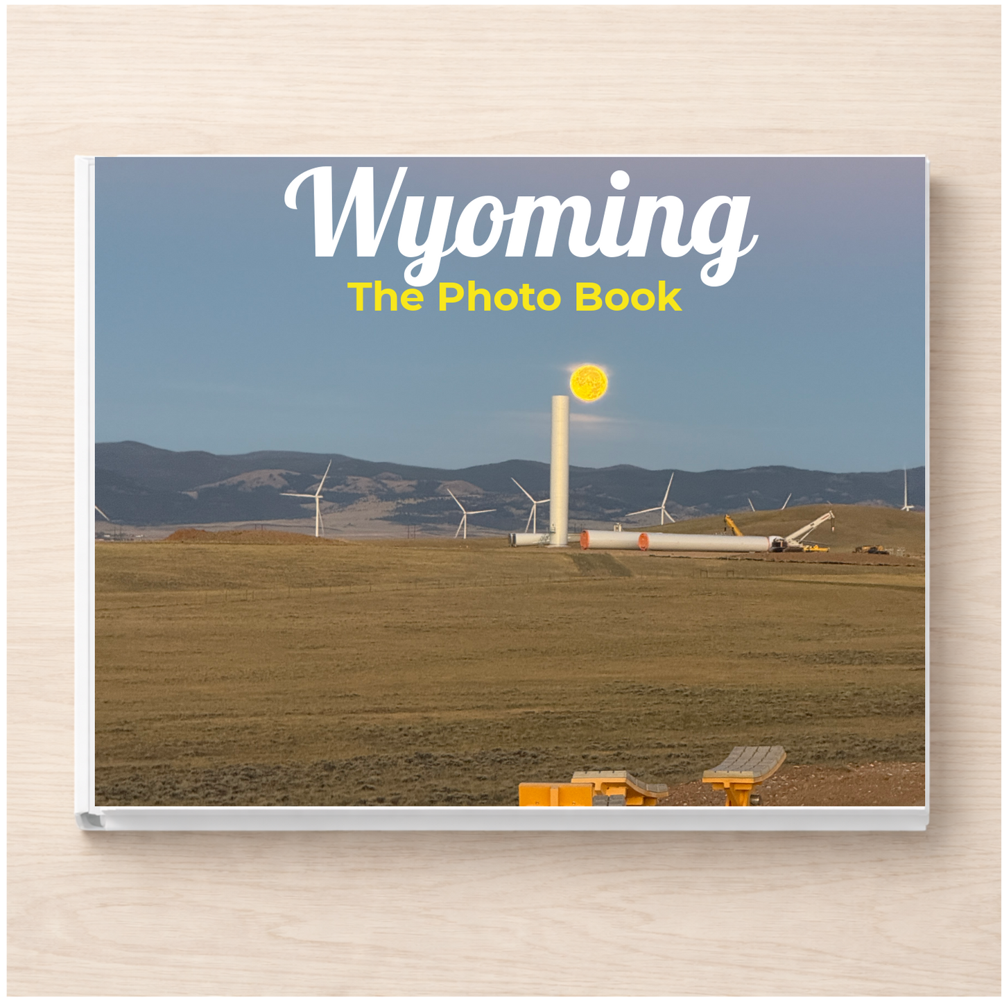 Wyoming: The Photo Book