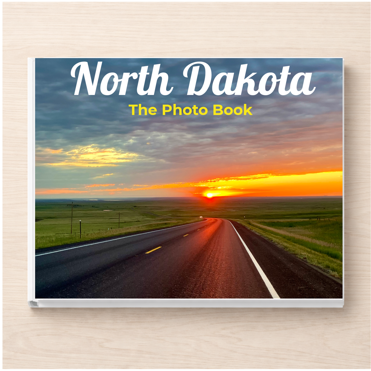 North Dakota: The Photo Book