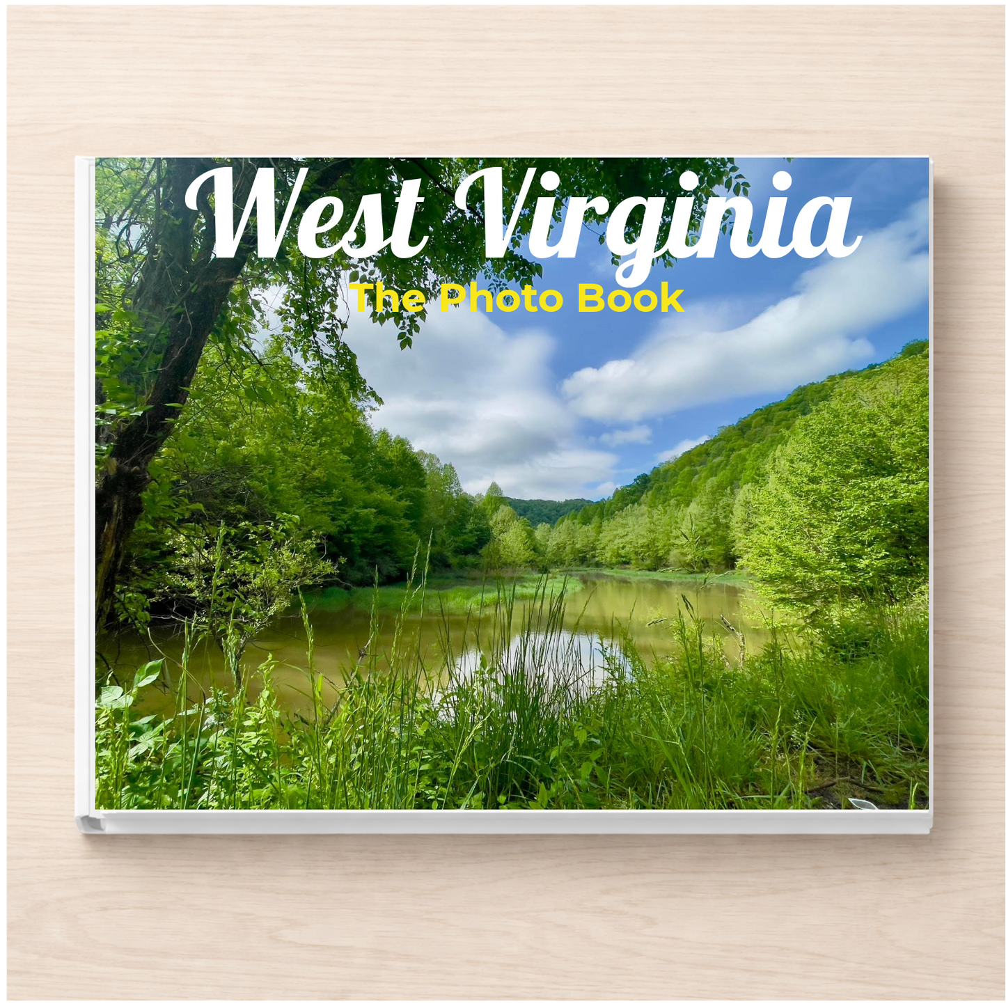 West Virginia: The Photo Book
