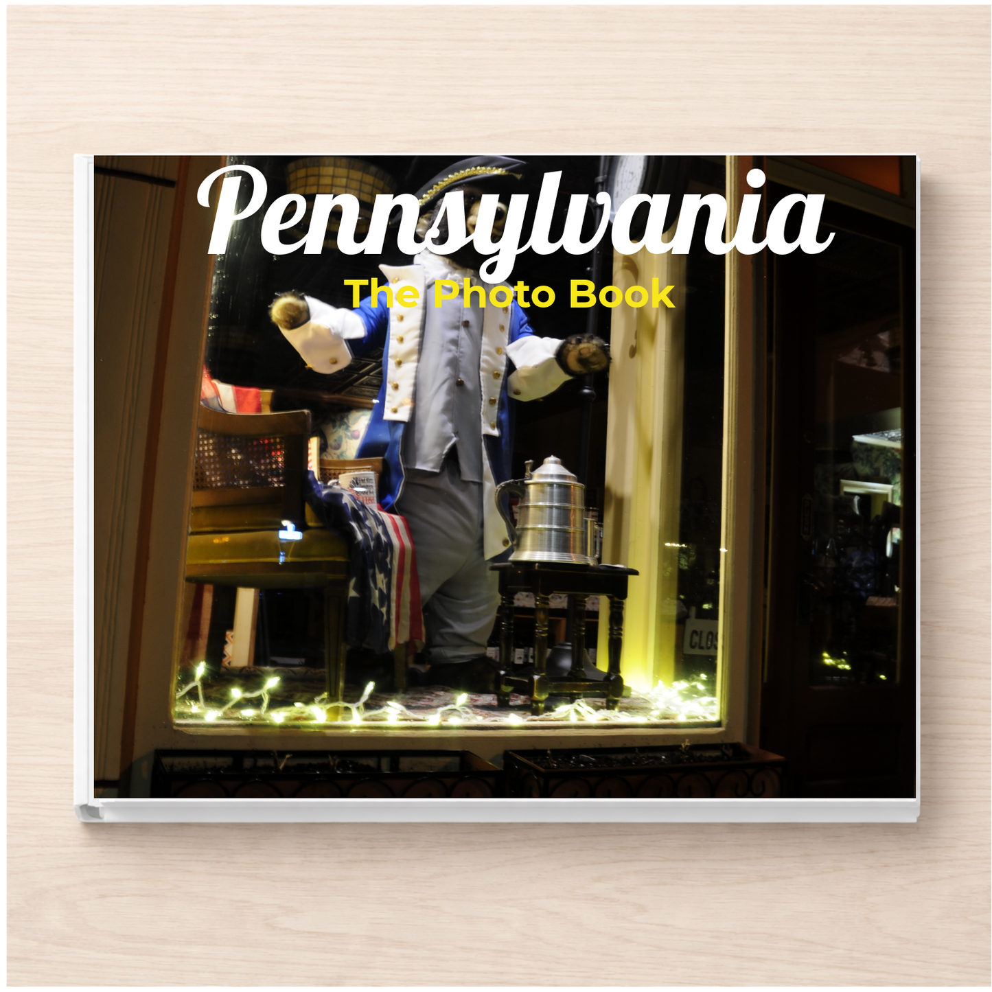 Pennsylvania: The Photo Book