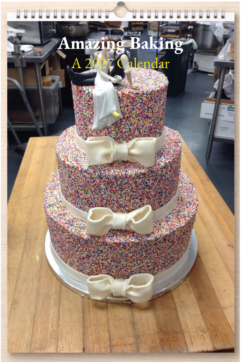 Amazing Baking: A 2027 Calendar