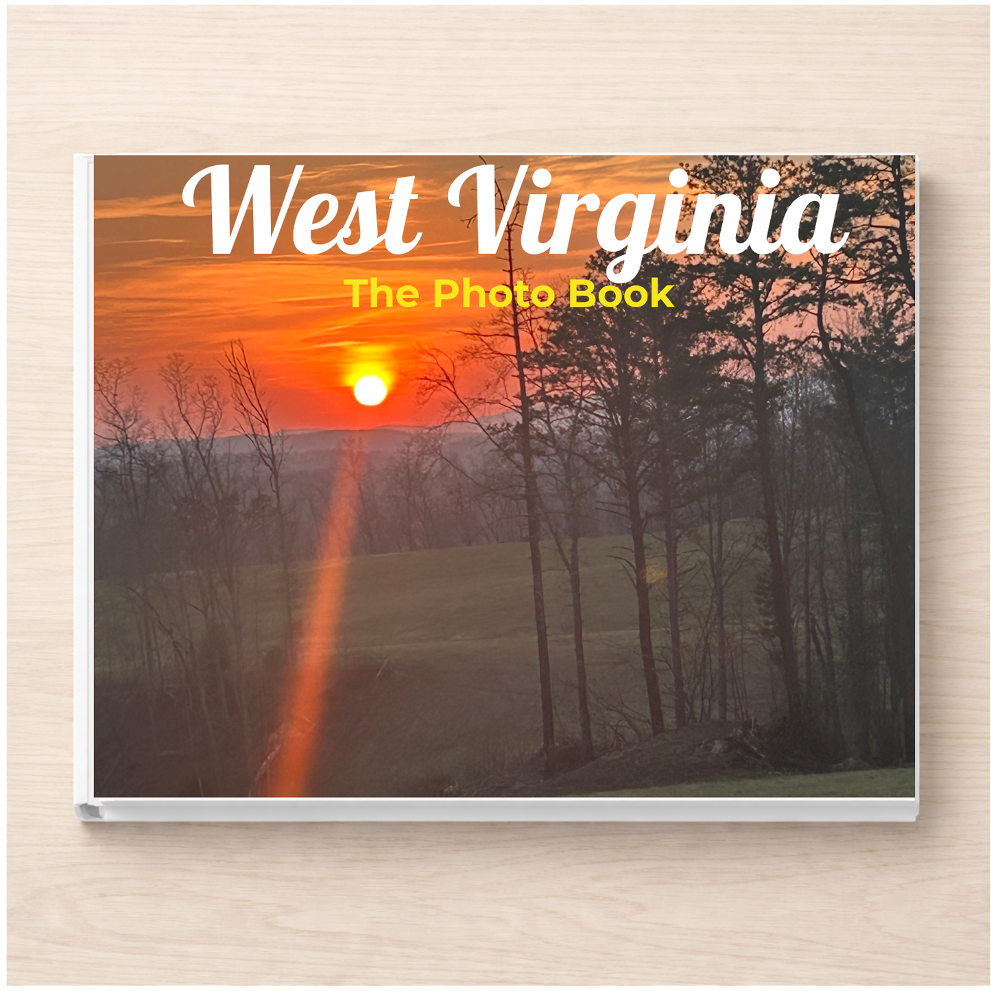 West Virginia: The Photo Book