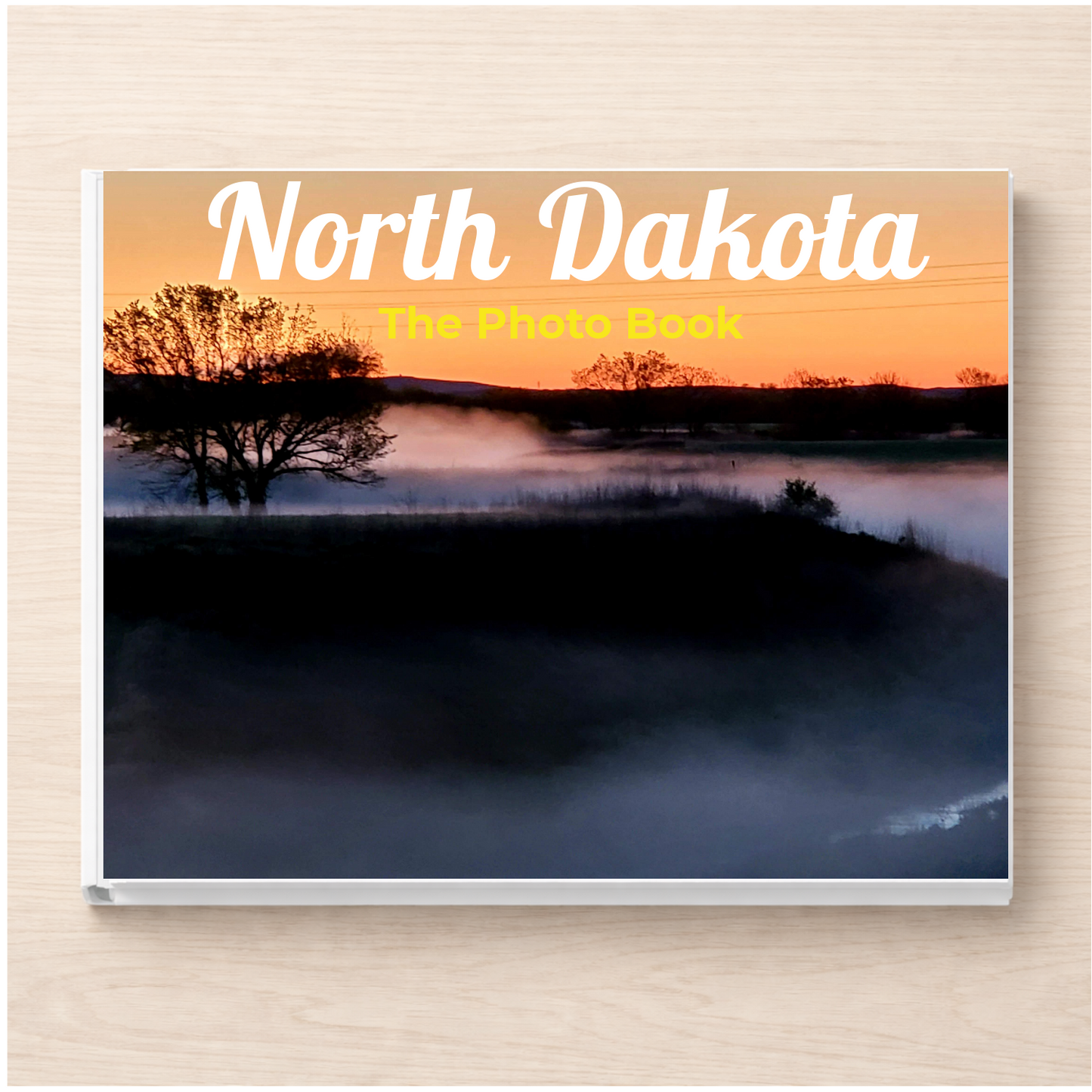 North Dakota: The Photo Book
