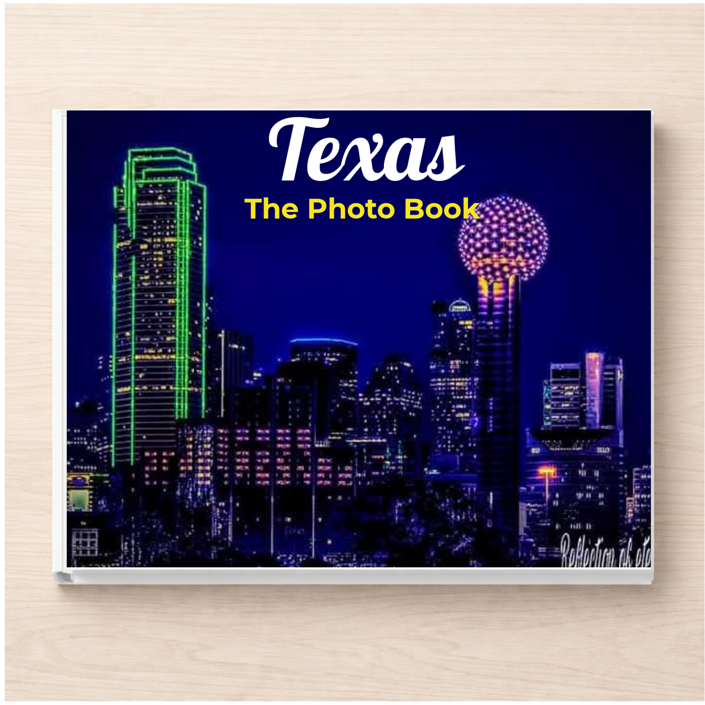 Texas: The Photo Book