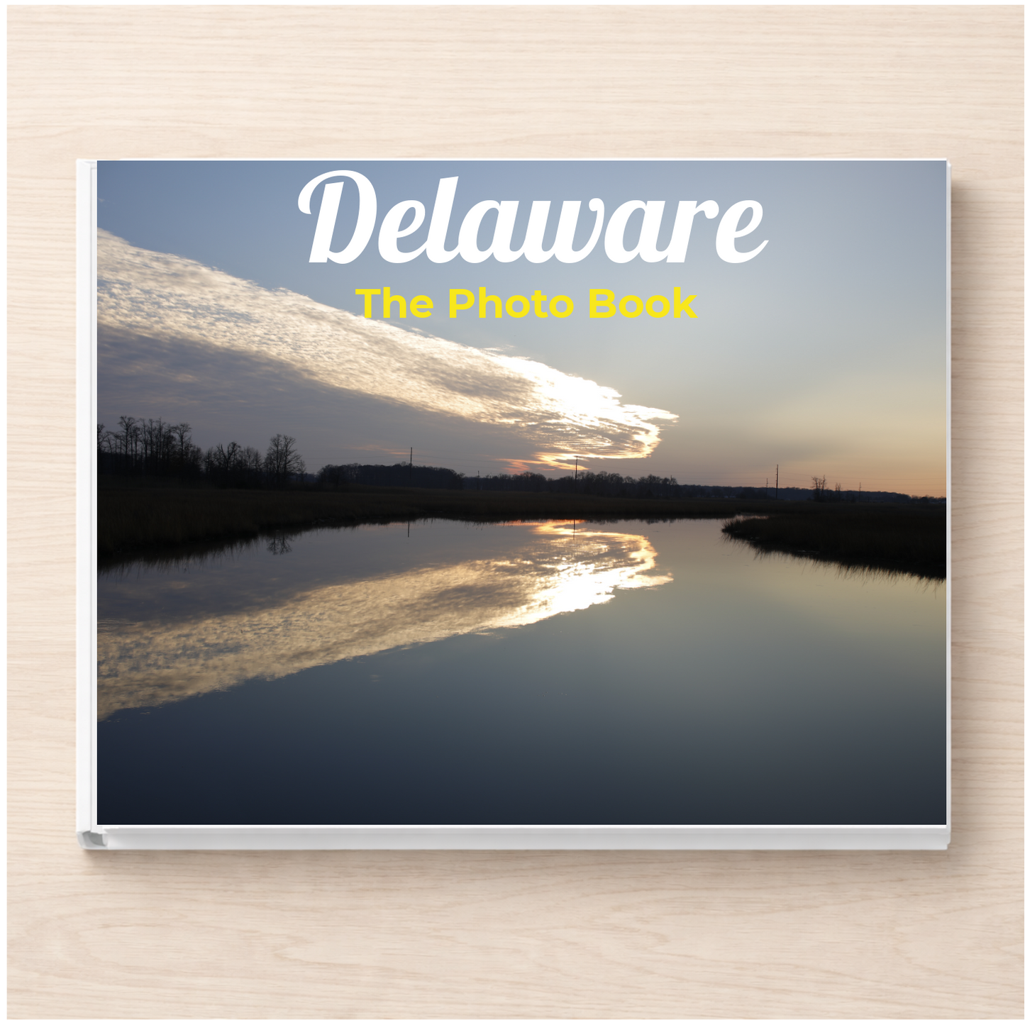 Delaware: The Photo Book