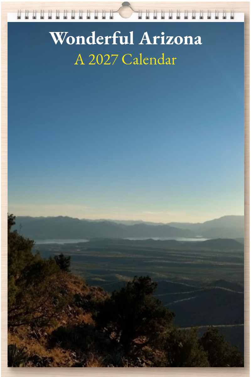 Wonderful Arizona: A 2027 Calendar