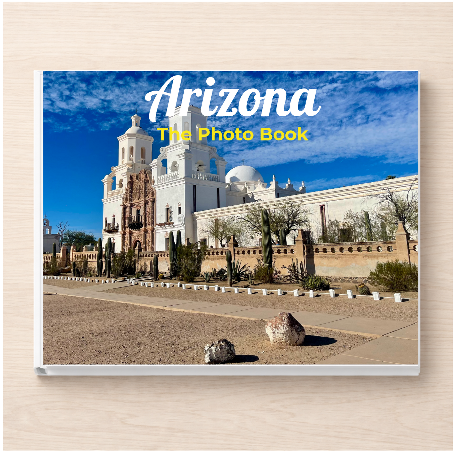 Arizona: The Photo Book