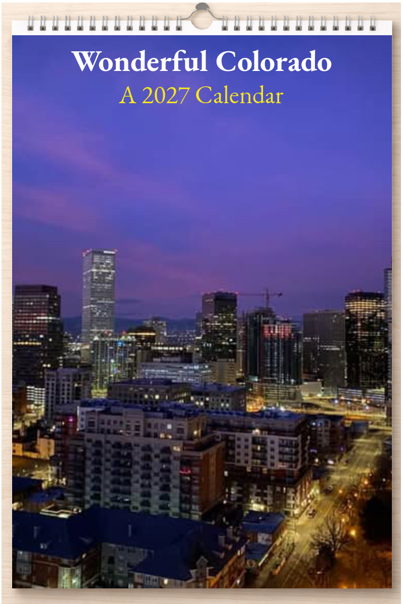 Wonderful Colorado: A 2027 Calendar