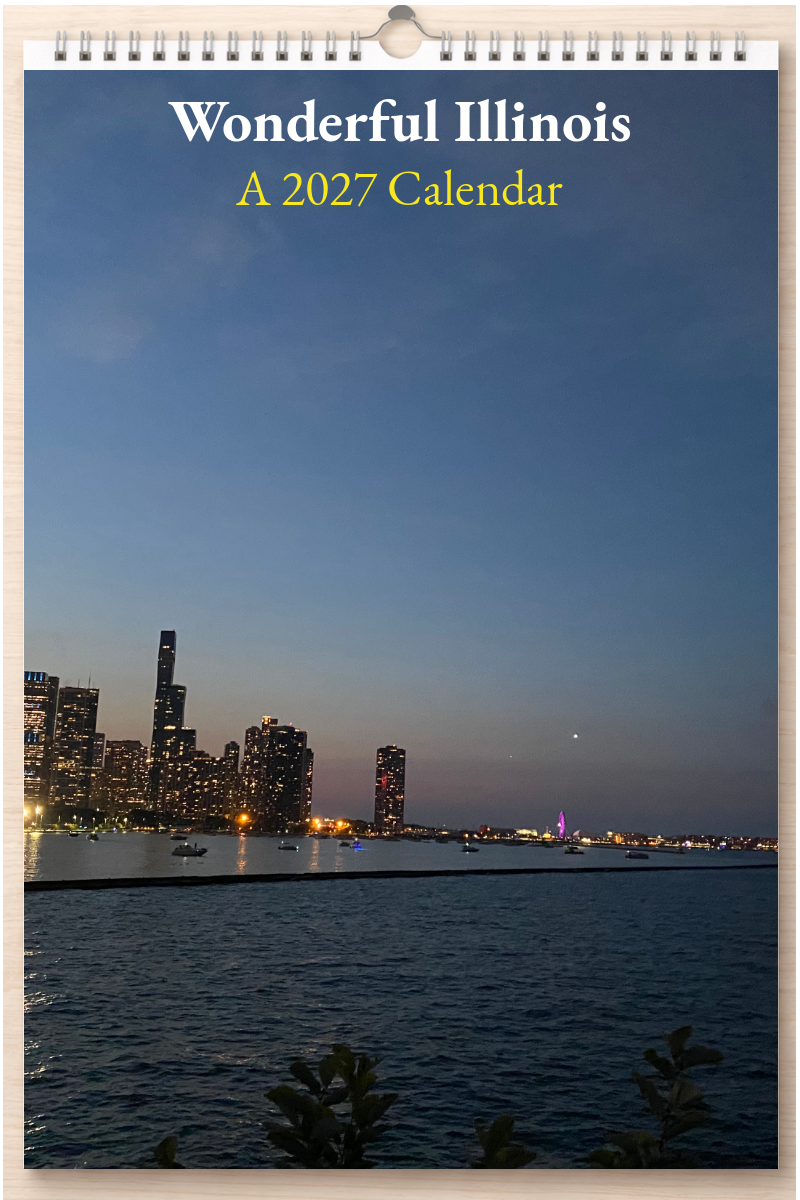 Wonderful Illinois: A 2027 Calendar