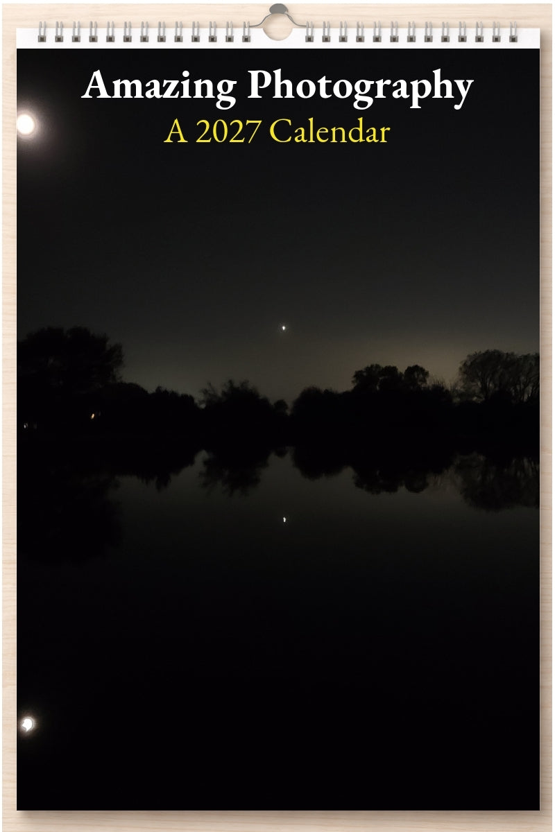 Amazing Photography: A 2027 Calendar