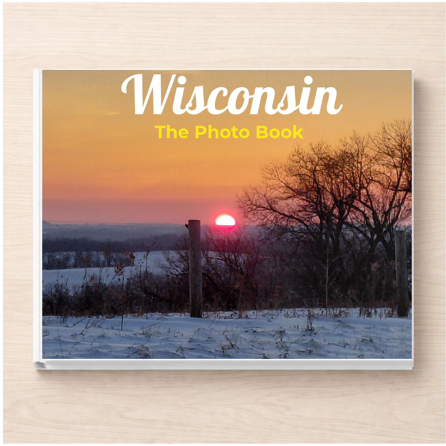 Wisconsin: The Photo Book
