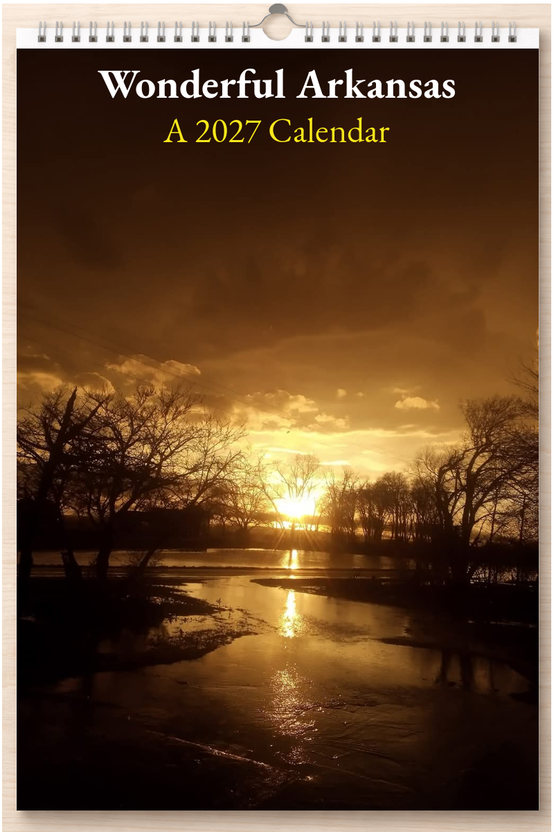 Wonderful Arkansas: A 2027 Calendar