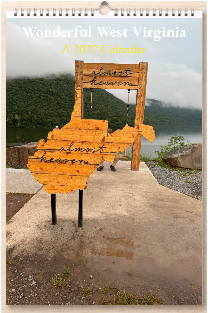 Wonderful West Virginia: A 2027 Calendar