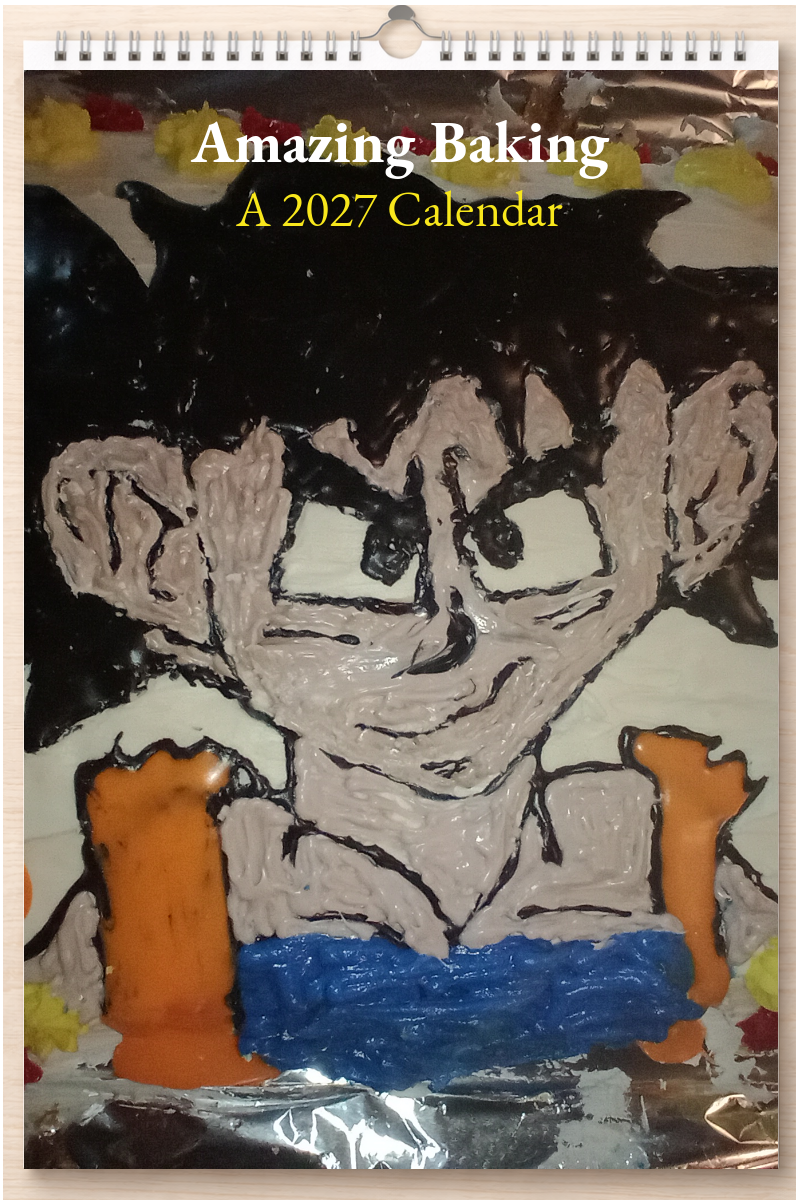Amazing Baking: A 2027 Calendar