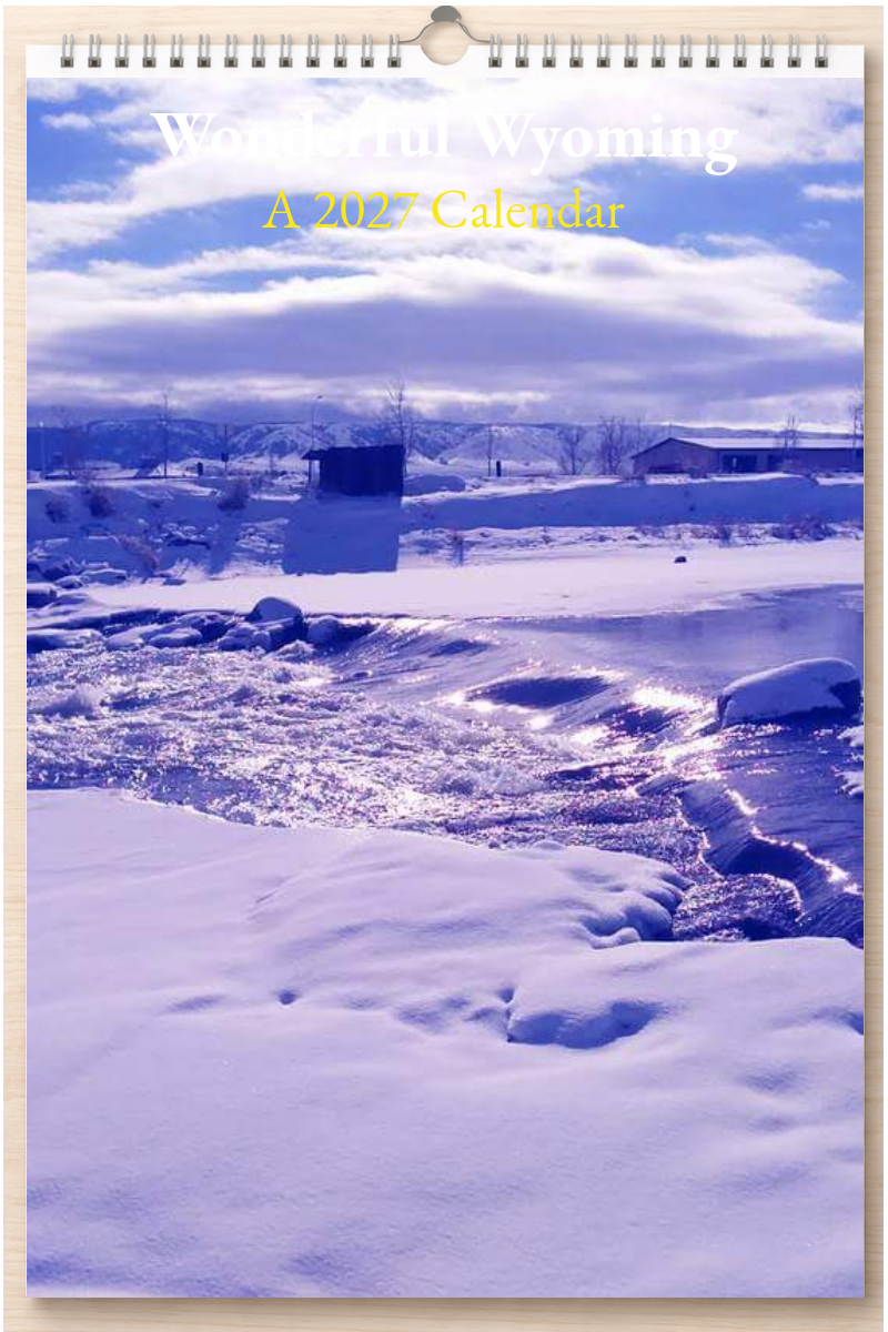 Wonderful Wyoming: A 2027 Calendar