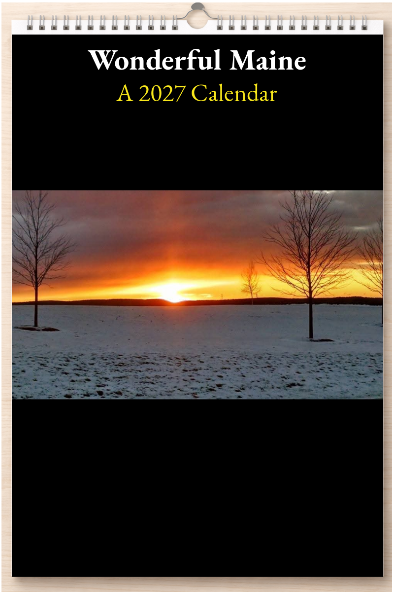 Wonderful Maine: A 2027 Calendar