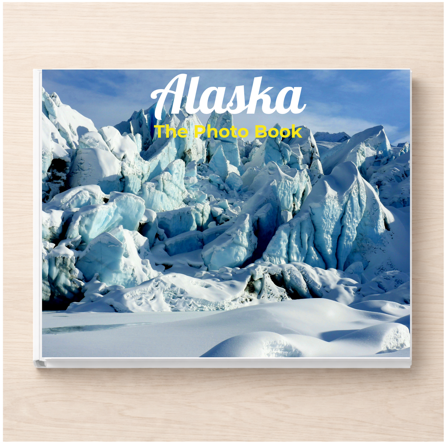 Alaska: The Photo Book