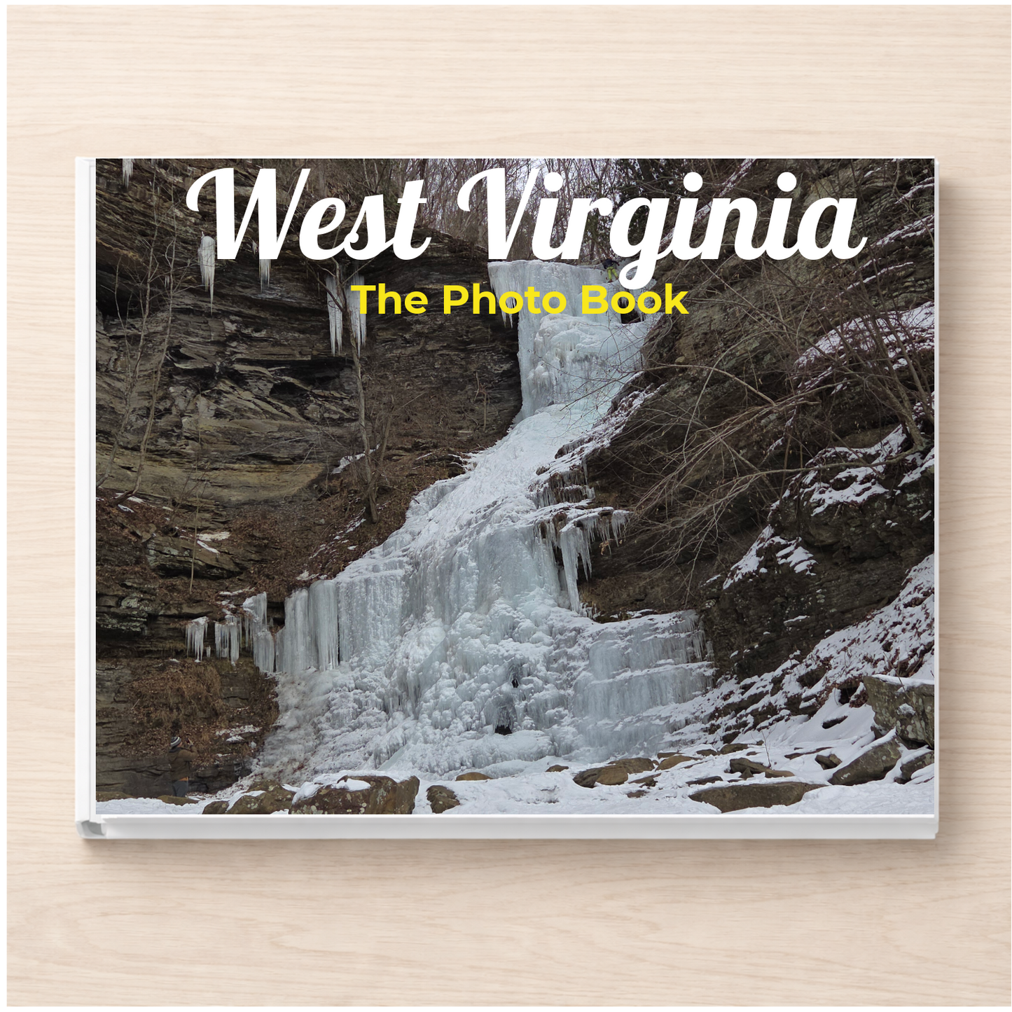West Virginia: The Photo Book
