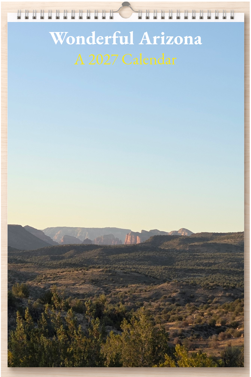 Wonderful Arizona: A 2027 Calendar