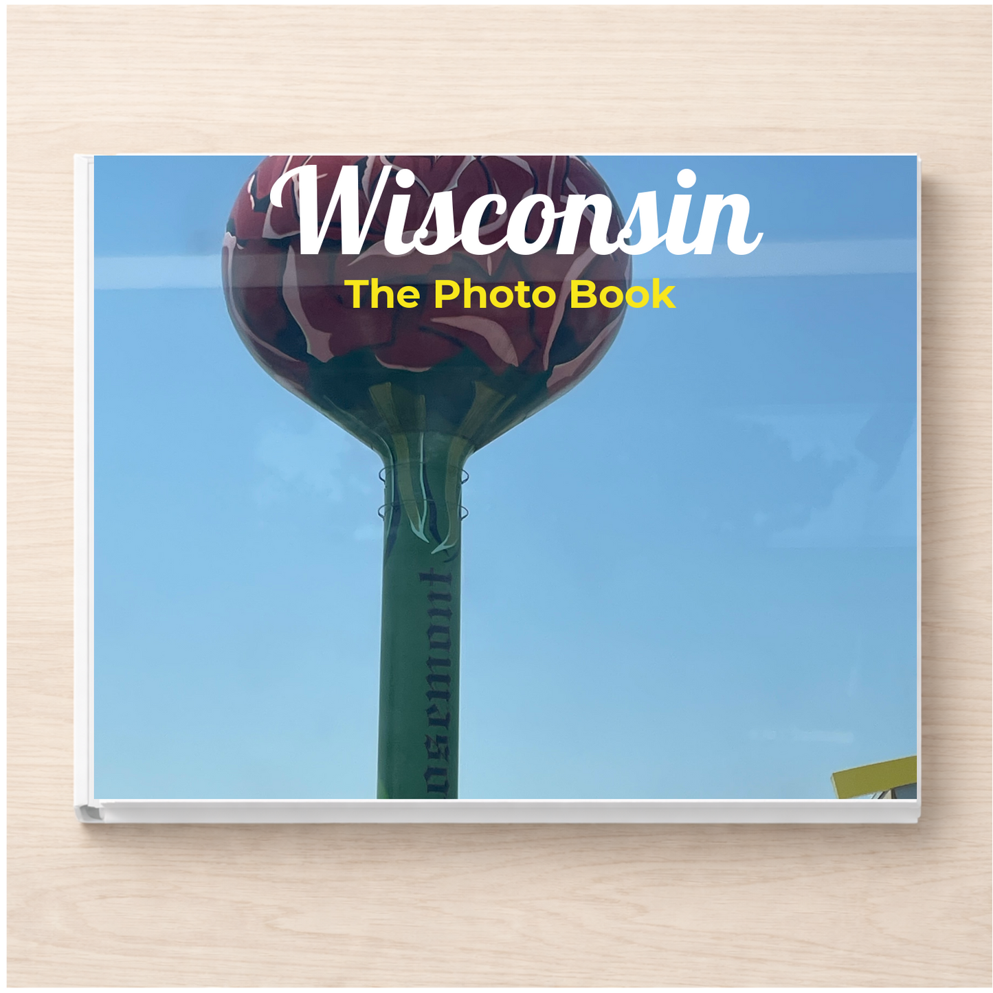 Wisconsin: The Photo Book
