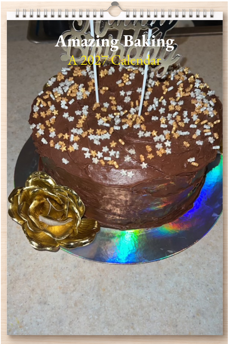 Amazing Baking: A 2027 Calendar