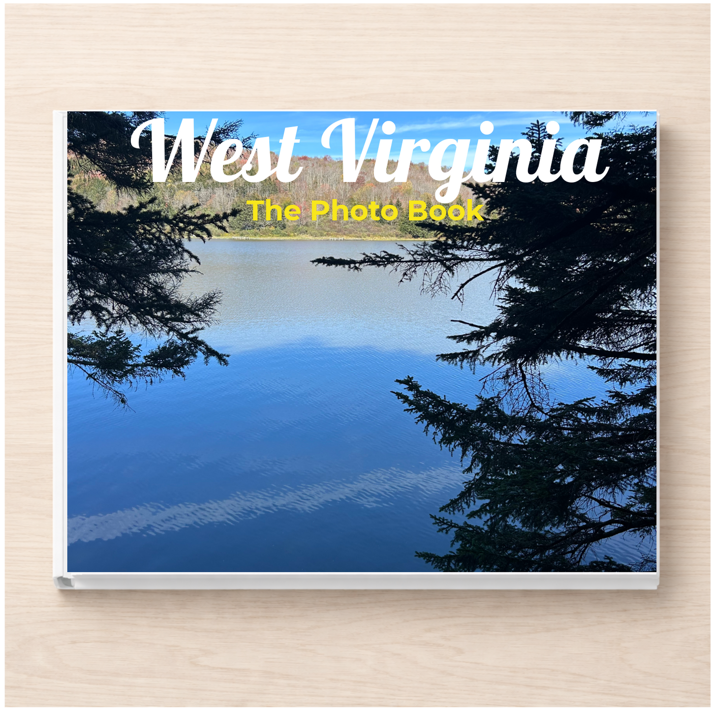 West Virginia: The Photo Book
